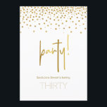 Gold Glitzer Bubbly 30. Party Einladung<br><div class="desc">Gold Glitzer blubbly 30. Geburtstag Party Einladung mit einem schicken modernen Schriftart. Lassen Sie Ihre Gäste feiern mit diesem lustigen Einladungen, die mit blendend glänzenden Sequenzen (Beachten Sie, dass das goldene Funkeln von Drucktinten kommt und nicht metallisch oder vereitelt ist. Passen Sie den Wortlaut an jeden anderen Geburtstag Ihrer Wahl...</div>
