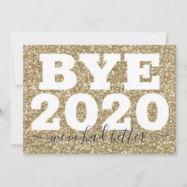 Gold Glitzer Bye 2020 Wir haben besser Neues Jahr Karte