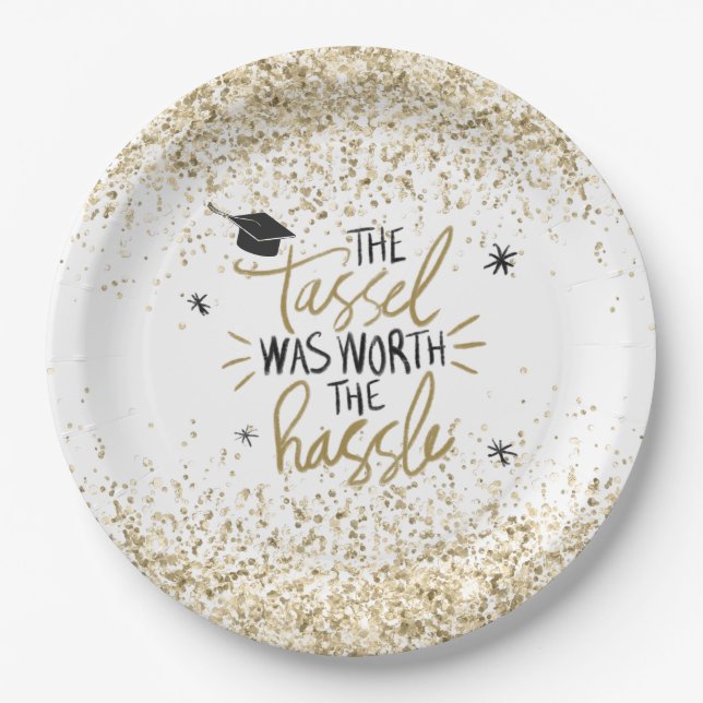 Gold Glitzer Tassel Worth The Hassle Abschluss Pappteller (Vorderseite)