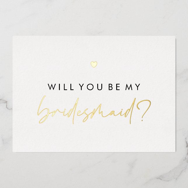 Gold Heart wirst du meine Bridesmaid sein Folieneinladung (Vorderseite)