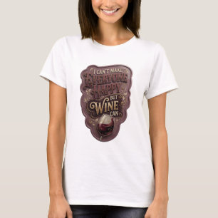 Gold I KANN NICHT JEDEN GLÜCKLICH MACHEN, ABER WEI T-Shirt