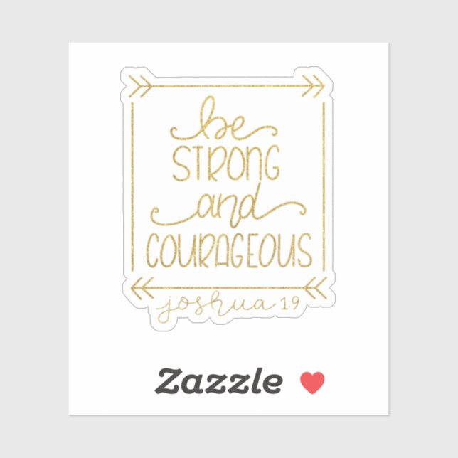 Gold Metallic Be Strong et Courageux Sticker (Feuille)