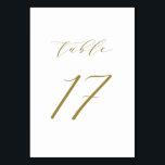 Gold Minimalistisch Script Wedding Tischnummer 17<br><div class="desc">Tabelle 17. Elegante Tischnummern mit goldminimalistischer Schrift. Diese weiße und goldfarbene Tischnummer ist ideal für Hochzeiten,  Abschluss,  Babyduschen,  Brautpartys und andere Veranstaltungen. Weitere Nummern und Farben sind verfügbar.</div>