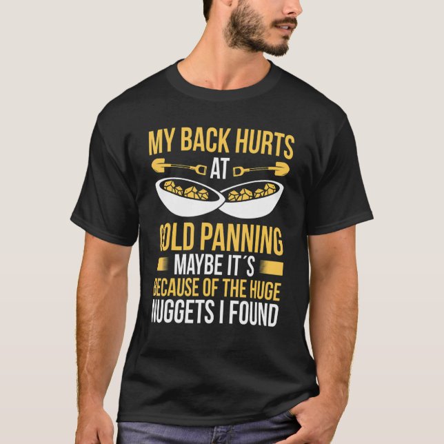 Gold Panner Back Injury Paint Replacement Miner Pr T-Shirt (Vorderseite)
