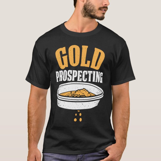 Gold Prospector Gold Miner Digger Schatzhuntin T-Shirt (Vorderseite)