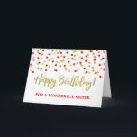 Gold Red Confetti Sister Birthday Card Karte<br><div class="desc">Geburtstagskarte für Schwester mit Gold und roten,  modernen Konfetti-Mustern.</div>