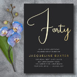 Gold Script 40. Geburtstag Party Folieneinladung<br><div class="desc">Feiern Sie mit dieser eleganten und schicken Goldskriptfolie den besonderen Augenblick, 40 Stile zu drehen. Ob es sich um eine Ansammlung oder eine Ansammlung von Freunden handelt, diese luxuriöse Einladung wird Ihrem 40. Party eine Touch Glanz verleihen. Das Goldskript wird sich in der Masse herausstellen, und Ihre Gäste werden den...</div>
