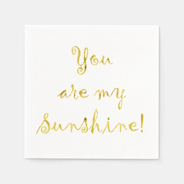 Gold Sie sind mein Sonnenschein Zitat Imitate Foil Serviette (Vorderseite)