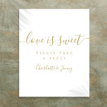Gold Signature Script-Liebe ist ein süßes Zeichen Poster<br><div class="desc">Diese elegante goldene,  minimalistische Liebe ist ein hübsches Zeichen für alle Feiern. Entwickelt von Thisisnotme©</div>