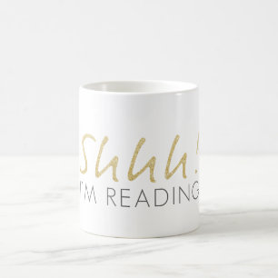 Gold Sparkle Shhh! Ich lese Kaffee-Tasse Kaffeetasse