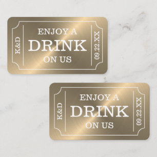 Gold Ticket Stil "Genießen Sie ein Getränk auf uns Begleitkarte