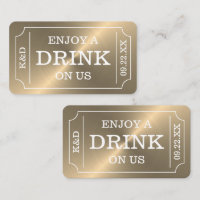 Gold Ticket Style "Genießen Sie ein Getränk auf un