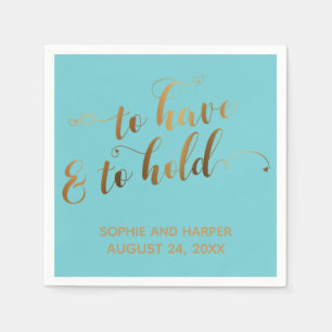 Gold- und Türkis-Schrift 'To Have & To Hold Hearts Serviette