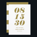 Gold und White Bold Italienische Typografie Modern Save The Date<br><div class="desc">Modern Gold Bold Date Typografy Ankündigung Datum freihalten | Eine individuell anpassbare,  Save the Date flache Karte mit fett-minimalistischer Typografie. Diese stilvolle,  in Gold und Weiß gehaltene Save the Date-Karte eignet sich für jedes Hochzeitsthema und jede Jahreszeit.</div>