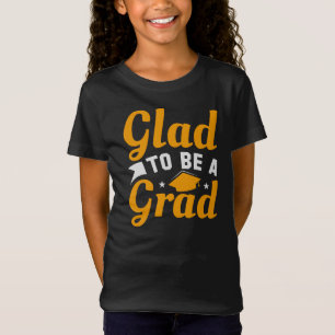 Gold Weiß Froh eine Abgängerin zu sein Abgänger Mä T-Shirt