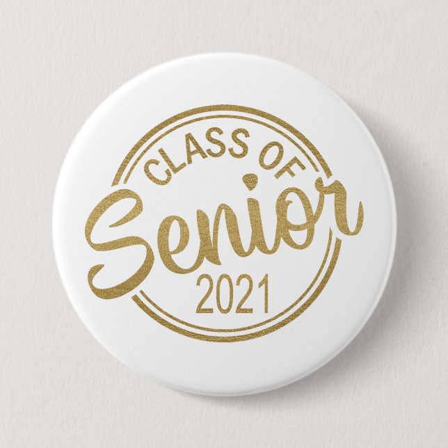 Gold White Class of 2021 Senior Abschluss Button (Vorderseite)
