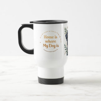 Gold "Zuhause is where my dog is" Reiseumarmung -  Reisebecher