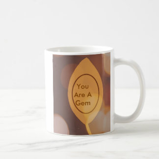 Goldblatt, "Sie sind- eine Edelstein-Tasse. " Kaffeetasse