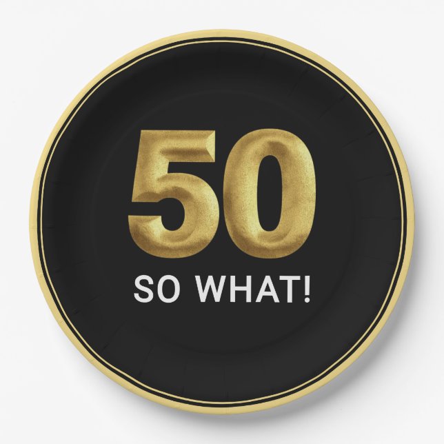 Golden 50 So What Funny Birthday Party Pappteller (Vorderseite)