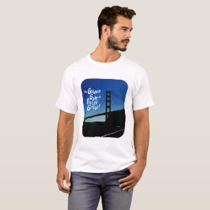 Golden Gate ist das Slogan der Bucht T-Shirt