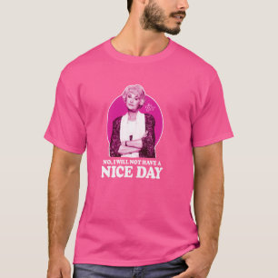 Golden Girls - Dorothy - Nein, ich werde keinen sc T-Shirt