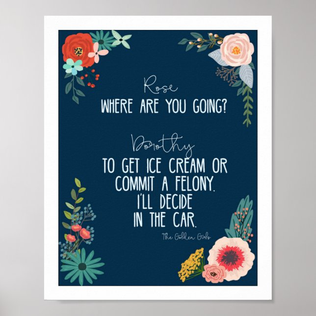 Golden Girls Quote Dorothy Zbornack Poster (Vorne)