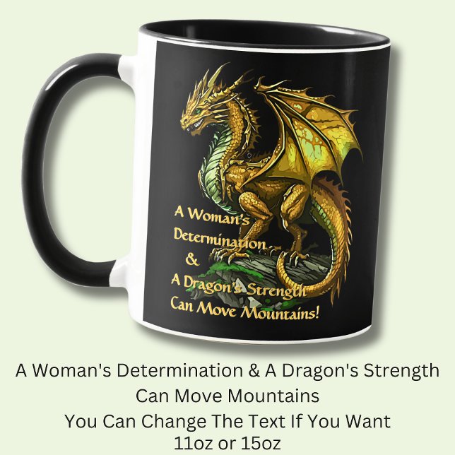 Golden Green Dragon & Woman Can Move Mountains Tasse (Von Creator hochgeladen)