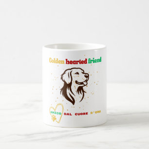 Golden Hearend Friend Amico dal Cuore d'Oro Kaffeetasse