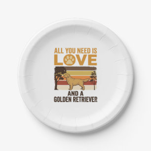 Golden Retriever Alles was du brauchst ist Liebe V Pappteller