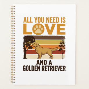 Golden Retriever Alles was du brauchst ist Liebe V Planer