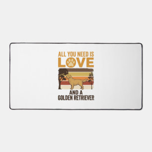 Golden Retriever Alles was du brauchst ist Liebe V Schreibtischunterlage