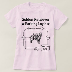 Golden Retriever Barken Logic Funny Dog Sarcastic T-Shirt