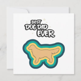 Golden Retriever Best Dog Vater je I Woof You Karte
