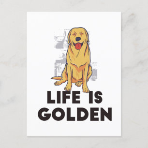 Golden Retriever Dog - Das Leben ist golden Postkarte