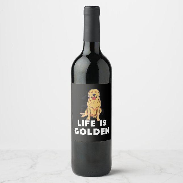 Golden Retriever Dog - Das Leben ist golden Weinetikett (Vorderseite)