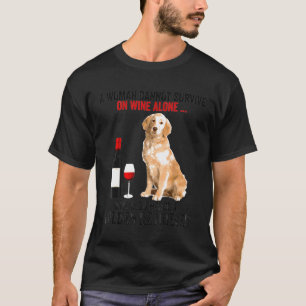 Golden Retriever Eine Frau kann nicht auf Wein al T-Shirt