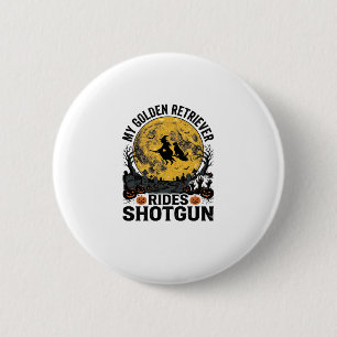 Golden Retriever fährt mit Shotgun Halloween Hexen Button