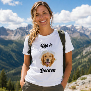 Golden Retriever Foto Das Leben ist golden Frau T-Shirt