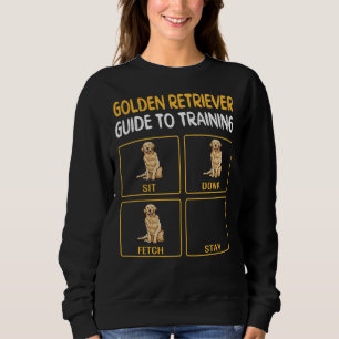 Golden Retriever Guide to Training Dog Obedience Sweatshirt