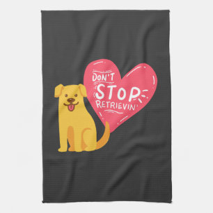 Golden Retriever - Hör nicht auf zu apportieren Geschirrtuch