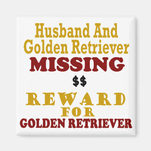 Golden Retriever & Husband Vermisste Goldbelohnung Magnet