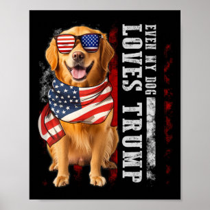Golden Retriever, selbst mein Hund liebt Trump lus Poster