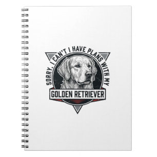 Golden Retriever Sorry I Have Plans Hunde Liebhabe Notizblock