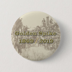 Golden Spike Transcontinental Eisenbahn Sesquincen Button