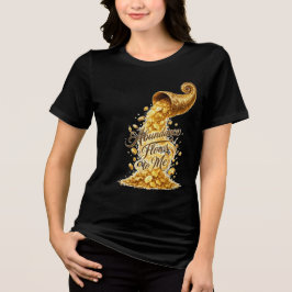 Golden Überfluss fließt zu mir Künstler-T-Shirt Tri-Blend Shirt