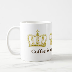 Goldene königliche Krone + Ihr backgr. u. Ideen Kaffeetasse