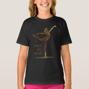 Goldene Linie Art Ballerina - Ich tanze für mich T-Shirt