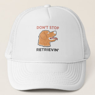 Goldener Retriever - Hör nicht auf, dich zurückzuh Truckerkappe