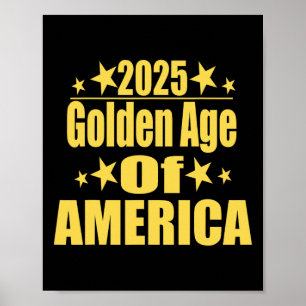Goldenes Zeitalter Amerikas 2025 Trump Präsident R Poster