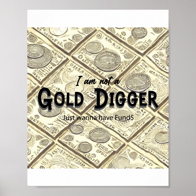 Golder Digger Quote Poster (Vorne)